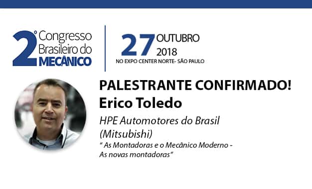 Novo palestrante confirmado no painel “As novas montadoras” no 2º CONGRESSO BRASILEIRO DO MECÂNICO