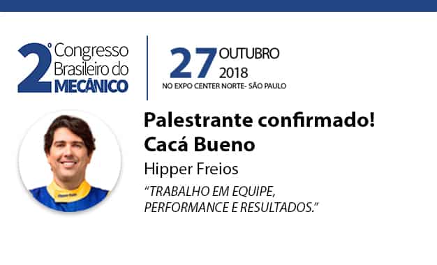 Hipper Freios leva Cacá Bueno para o 2º CONGRESSO BRASILEIRO DO MECÂNICO
