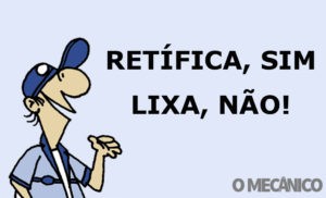 Abílio Responde: Retífica, sim. Lixa, não!