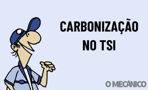 Abílio Responde: Limpeza quando há carbonização motor TSI?