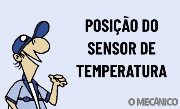 Abílio Responde: Qual a posição do sensor de temperatura