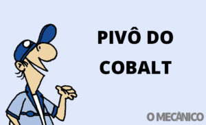 Abílio Responde: Trocar pivô do Chevrolet Cobalt