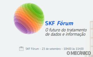 SKF Fórum aborda tratamento de dados e informação
