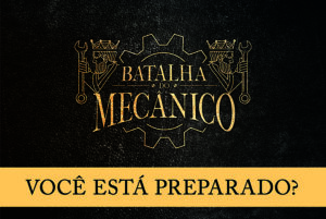 Última semana para se inscrever no Batalha do Mecânico