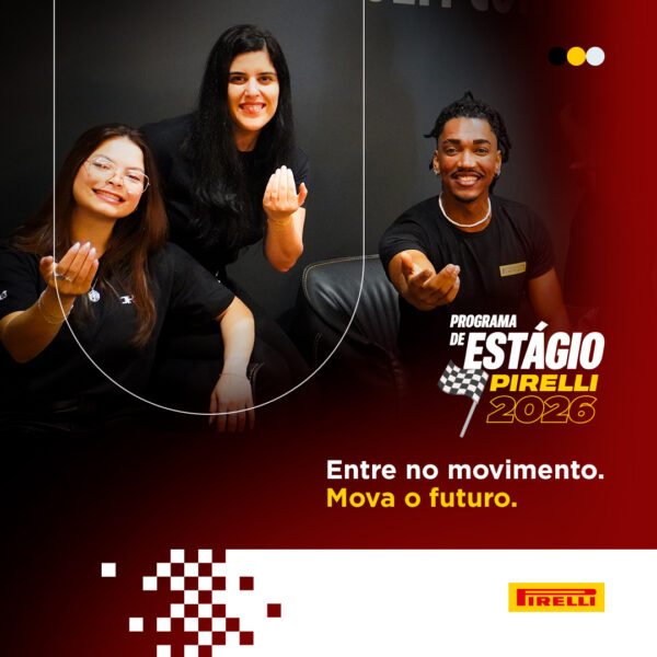 Programa de Estágio 2026.2 da Pirelli entra na reta final de inscrições